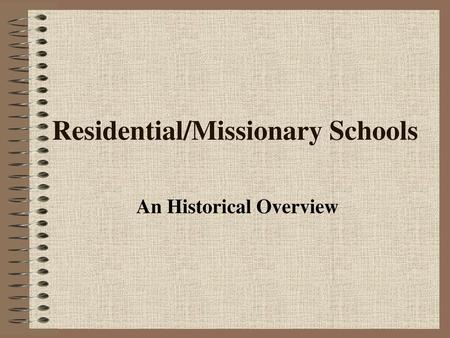 Residential/Missionary Schools