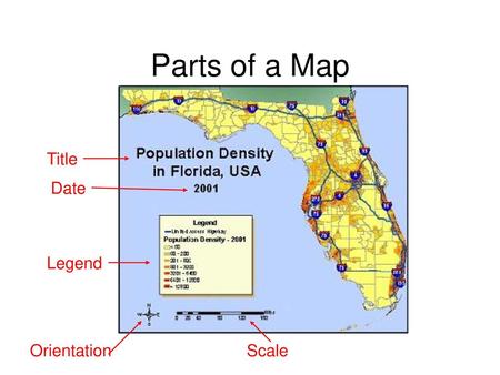 Parts of a Map Title Date Legend Orientation Scale.