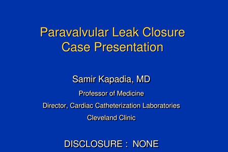 Paravalvular Leak Closure Case Presentation