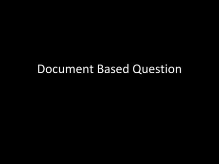 Document Based Question