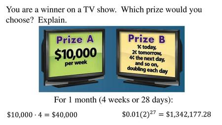 You are a winner on a TV show. Which prize would you choose? Explain.