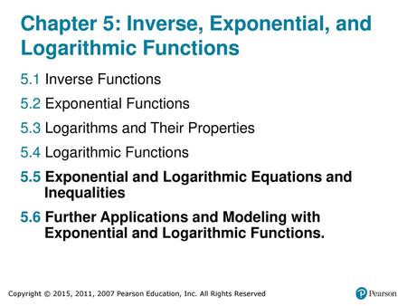 Chapter 5: Inverse, Exponential, and Logarithmic Functions