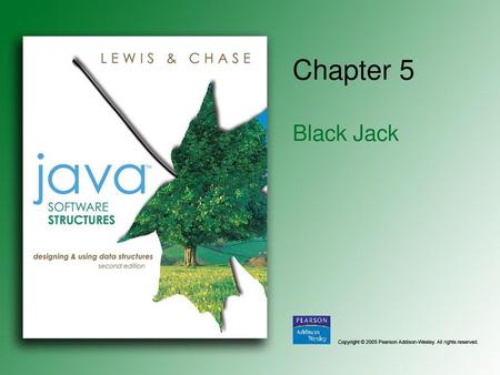 Chapter 5 Black Jack.