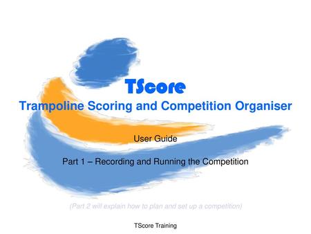 TScore Trampoline Scoring and Competition Organiser