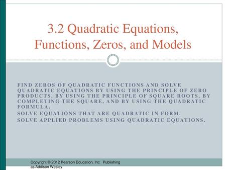 3.2 Quadratic Equations, Functions, Zeros, and Models