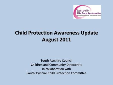 Child Protection Awareness Update August 2011