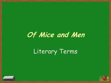 Of Mice and Men Literary Terms.