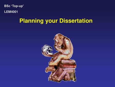 Planning your Dissertation