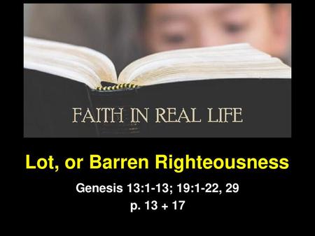 Lot, or Barren Righteousness