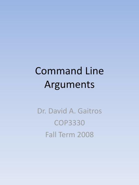 Command Line Arguments