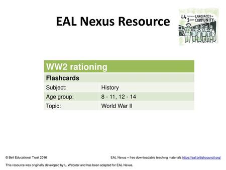 EAL Nexus Resource WW2 rationing Flashcards Subject: History