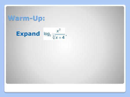 Warm-Up: Expand ..