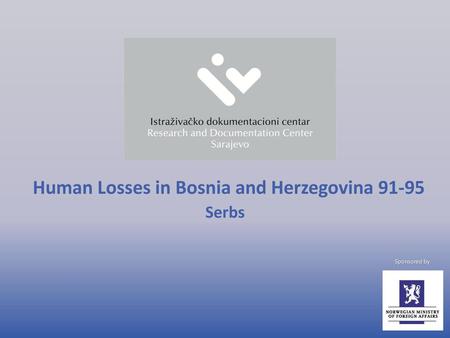 Human Losses in Bosnia and Herzegovina 91-95