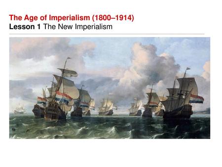 The Age of Imperialism (1800–1914)