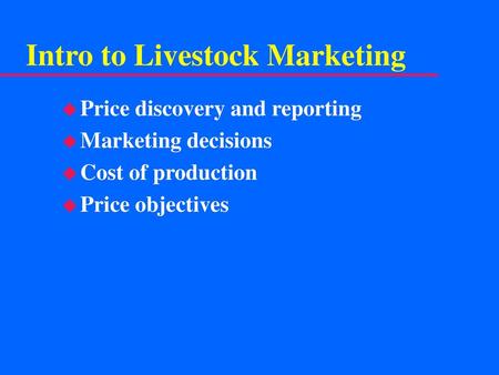 Intro to Livestock Marketing