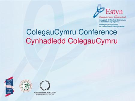 ColegauCymru Conference Cynhadledd ColegauCymru