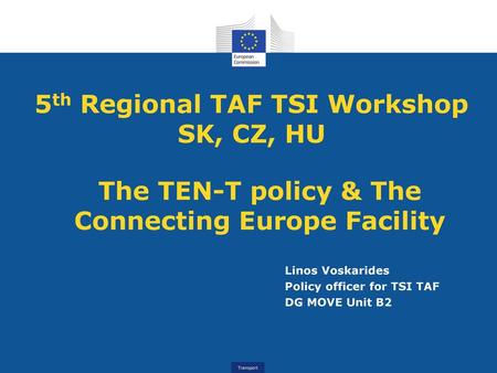 5th Regional TAF TSI Workshop SK, CZ, HU