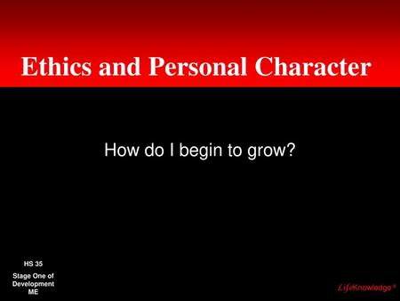 Ethics and Personal Character