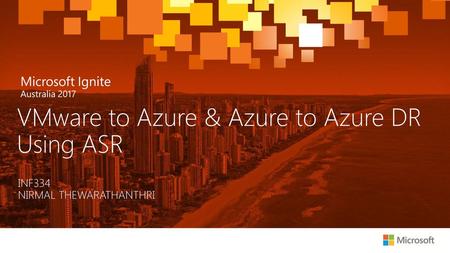 VMware to Azure & Azure to Azure DR Using ASR