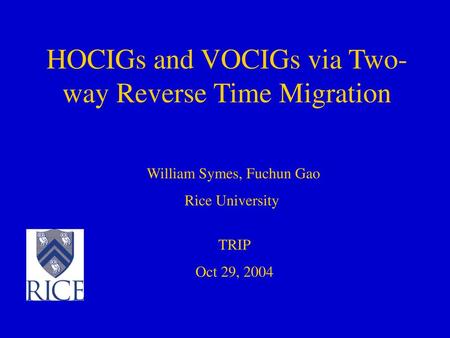 HOCIGs and VOCIGs via Two-way Reverse Time Migration