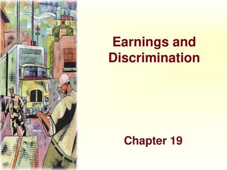 Earnings and Discrimination