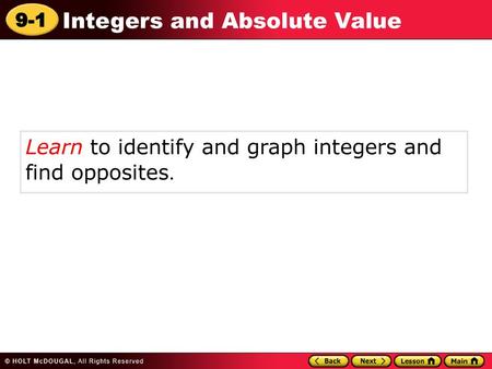 Learn to identify and graph integers and find opposites.