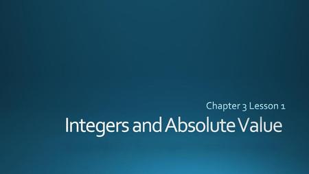 Integers and Absolute Value