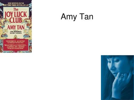 Amy Tan.