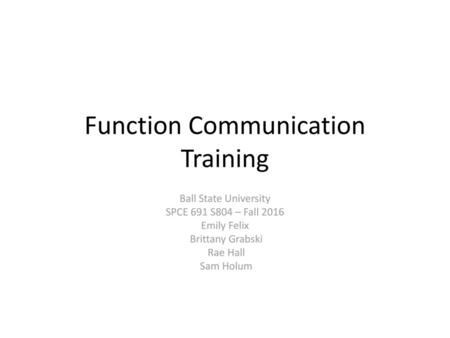 Function Communication Training