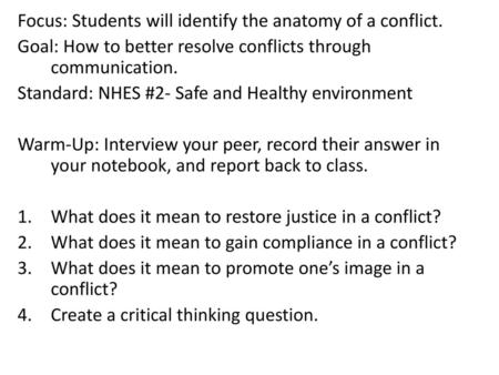 Focus: Students will identify the anatomy of a conflict.