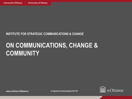 INSTITUTE FOR STRATEGIC COMMUNICATIONS & CHANGE