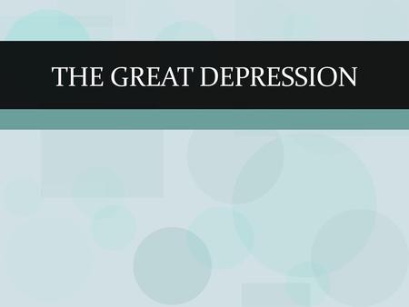 The Great Depression.