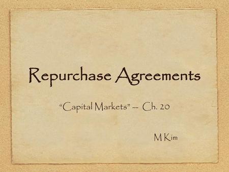 Repurchase Agreements