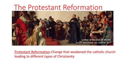 The Protestant Reformation