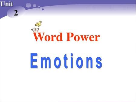 Unit Book 10_课件_U1_Reading2-8 2 Word Power Emotions.