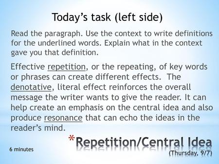 Repetition/Central Idea (Thursday, 9/7)