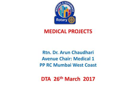 MEDICAL PROJECTS DTA 26th March 2017