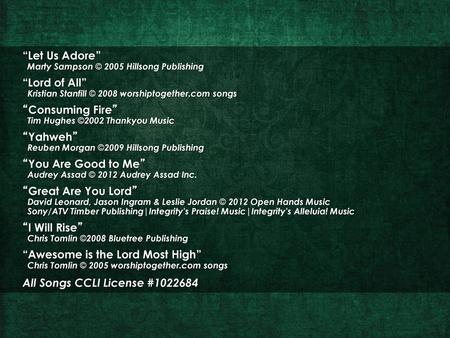 “Awesome is the Lord Most High” All Songs CCLI License #