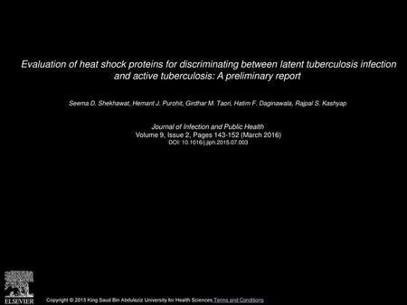 Evaluation of heat shock proteins for discriminating between latent tuberculosis infection and active tuberculosis: A preliminary report  Seema D. Shekhawat,