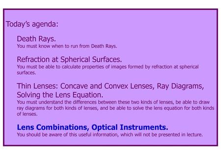 Refraction at Spherical Surfaces.