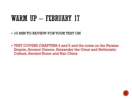 WARM UP – FEBRUARY MIN TO REVIEW FOR YOUR TEST ON