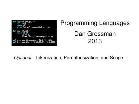 Programming Languages Dan Grossman 2013