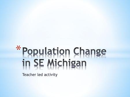 Population Change in SE Michigan