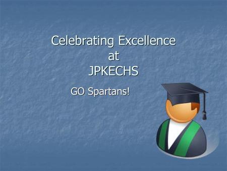 Celebrating Excellence at JPKECHS