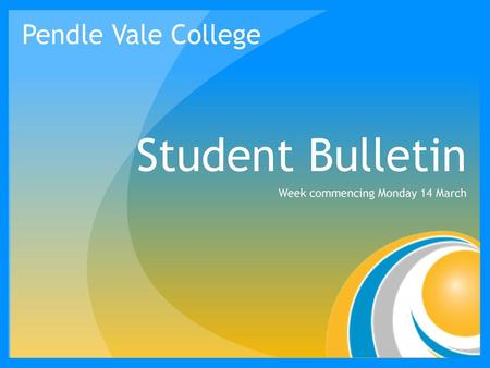 Student Bulletin Week commencing Monday 14 March