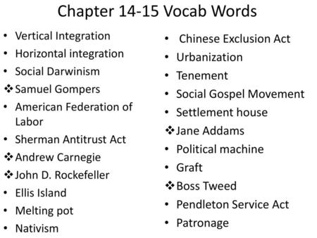 Chapter Vocab Words Chinese Exclusion Act Urbanization Tenement