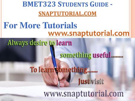 BMET323 Students Guide -snaptutorial.com