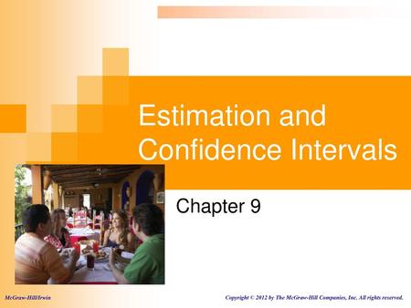 Estimation and Confidence Intervals