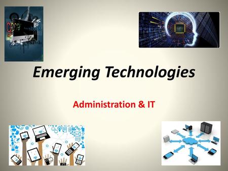 Emerging Technologies