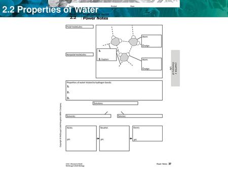 2.2 Power Notes Power Notes 37 PROPERTIES OF WATER Polar molecules: